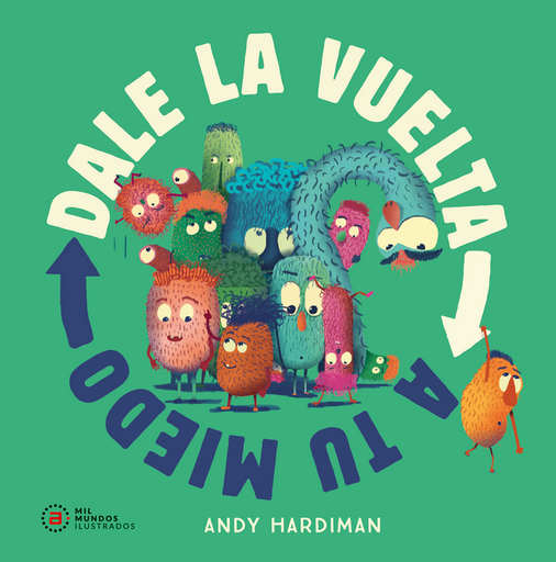 [9788446054412] DALE LA VUELTA A TU MIEDO