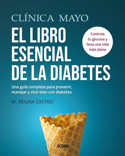 [9786075577210] CLÍNICA MAYO: EL LIBRO ESENCIAL DE LA DIABETES