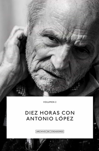 [9788418934117] DIEZ HORAS CON ANTONIO LÓPEZ