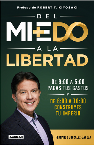 [9786073820240] DEL MIEDO A LA LIBERTAD