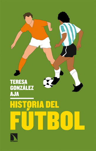 [9788413527031] HISTORIA DEL FÚTBOL