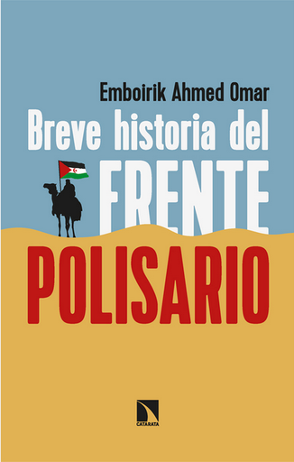 [9788413526980] BREVE HISTORIA DEL FRENTE POLISARIO
