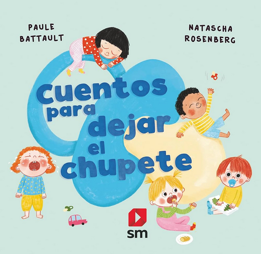 [9788411207683] CUENTOS PARA DEJAR EL CHUPETE