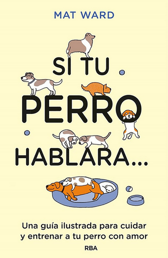 [9788411323307] SI TU PERRO HABLARA