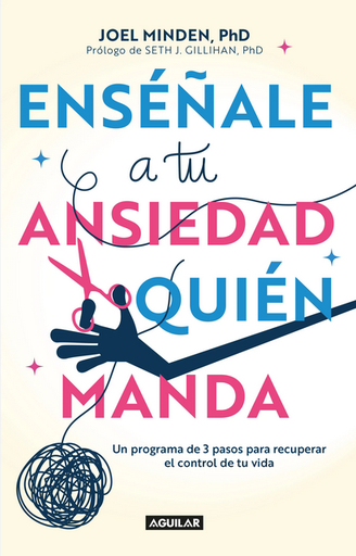 [9789585549753] ENSÉÑALE A TU ANSIEDAD QUIÉN MANDA