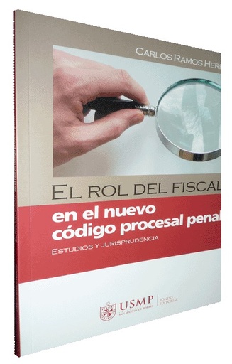 [9789972607974] EL ROL DEL FISCAL EN EL NUEVO CÓDIGO PROCESAL PENAL