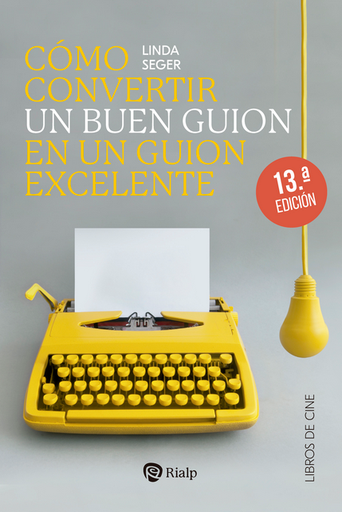 [9788432162381] CÓMO CONVERTIR UN BUEN GUIÓN EN UN GUIÓN EXCELENTE