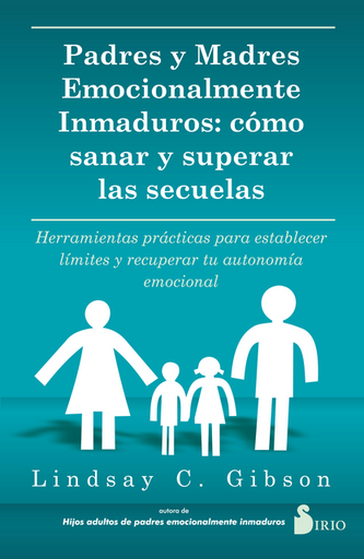 [9788419105738] PADRES Y MADRES EMOCIONALMENTE INMADUROS