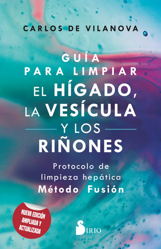 [9788419105608] GUÍA PARA LIMPIAR EL HÍGADO, LA VESÍCULA Y LOS RIÑONES