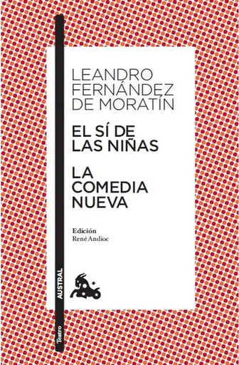 [9788467033472] EL SÍ DE LAS NIÑAS / LA COMEDIA NUEVA