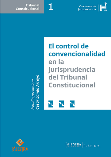 [9786123253226] EL CONTROL DE CONVENCIONALIDAD EN LA JURISPRUDENCIA DEL TRIBUNAL CONSTITUCIONAL