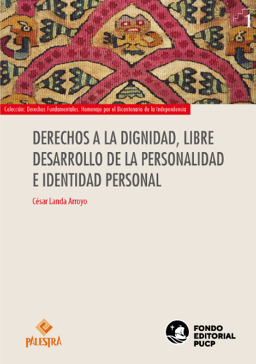 [9786123252021] DERECHOS A LA DIGNIDAD, LIBRE DESARROLLO DE LA PERSONALIDAD E IDENTIDAD PERSONAL
