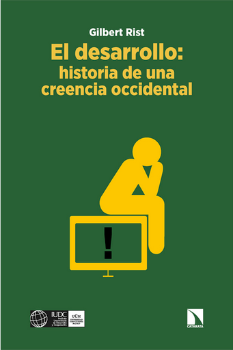 [9788413525518] EL DESARROLLO: HISTORIA DE UNA CREENCIA OCCIDENTAL