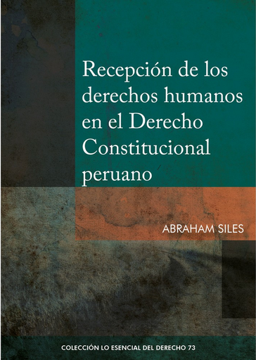 [9786123178925] RECEPCIÓN DE LOS DERECHOS HUMANOS EN EL DERECHO CONSTITUCIONAL PERUANO