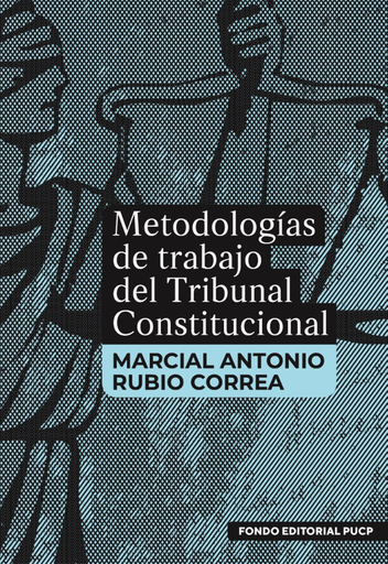 [9786123178963] METODOLOGÍAS DE TRABAJO DEL TRIBUNAL CONSTITUCIONAL