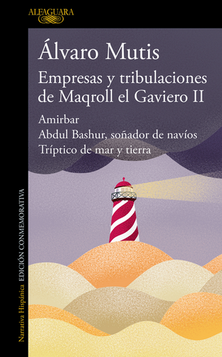 [9788420476506] EMPRESAS Y TRIBULACIONES DE MAQROLL EL GAVIERO (Tomo II)