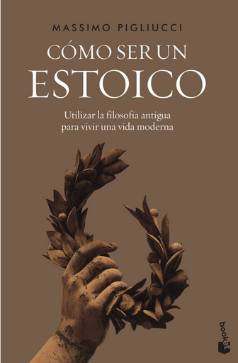[9788408242604] CÓMO SER UN ESTOICO