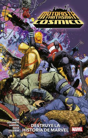[9788413341279] MOTORISTA FANTASMA CÓSMICO: DESTRUYE LA HISTORIA MARVEL