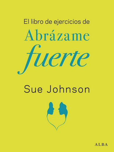 [9788411780117] EL LIBRO DE EJERCICIOS DE ABRÁZAME FUERTE