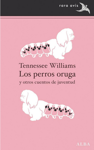 [9788411780025] LOS PERROS ORUGA Y OTROS CUENTOS DE JUVENTUD