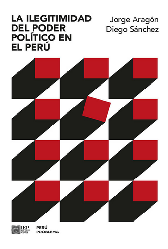 [9786123262518] LA ILEGITIMIDAD DEL PODER POLÍTICO EN EL PERÚ