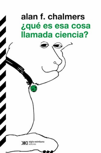 [9789878012858] ¿QUÉ ES ESA COSA LLAMADA CIENCIA?