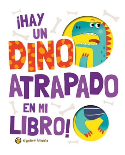 [9789878204291] ¡HAY UN DINO ATRAPADO EN MI LIBRO!