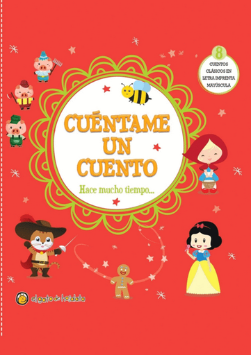 [9789878203782] CUÉNTAME UN CUENTO: Hace mucho tiempo...