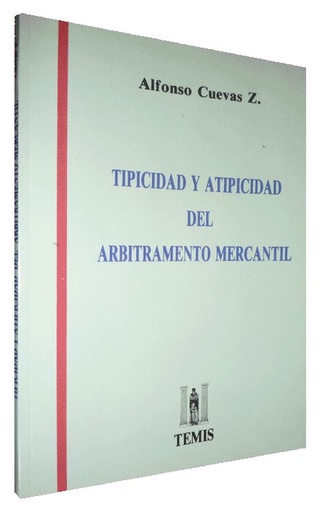 [002444] TIPICIDAD Y ATIPICIDAD DEL ARBITRAMENTO MERCANTIL
