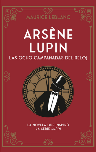 [9788419004659] ARSÈNE LUPIN: LAS OCHO CAMPANADAS DEL RELOJ