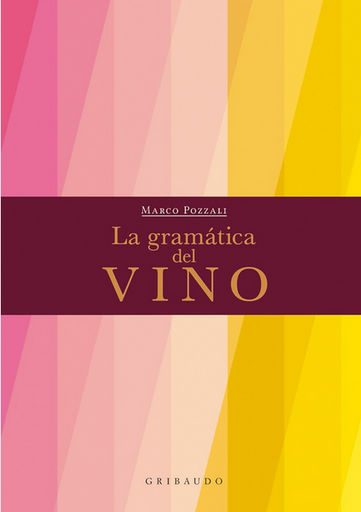 [9788412394023] LA GRAMÁTICA DEL VINO