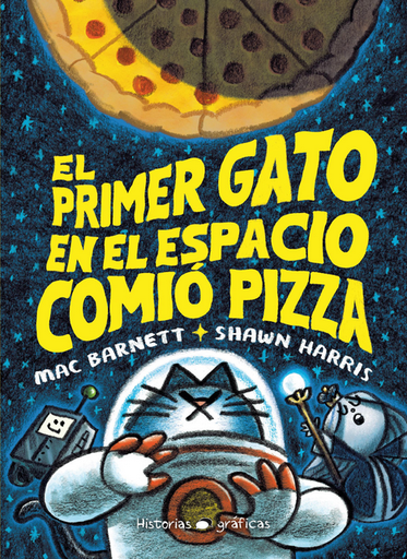 [9786075575513] EL PRIMER GATO EN EL ESPACIO COMIÓ PIZZA