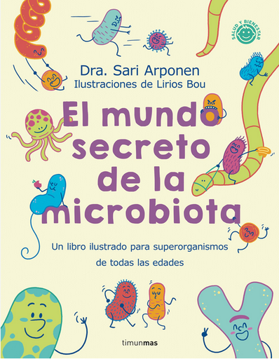 [9788408280125] EL MUNDO SECRETO DE LA MICROBIOTA