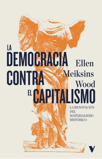 [9788419719133] LA DEMOCRACIA CONTRA EL CAPITALISMO