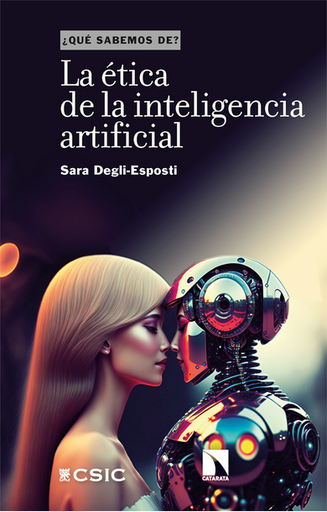 [9788413528410] LA ÉTICA DE LA INTELIGENCIA ARTIFICIAL