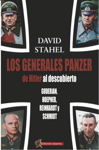[9788412676303] LOS GENERALES PANZER DE HITLER AL DESCUBIERTO