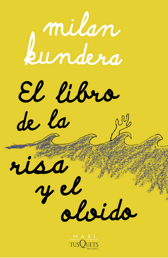 [9788411071697] EL LIBRO DE LA RISA Y EL OLVIDO