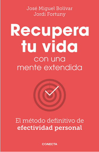 [9788417992972] RECUPERA TU VIDA CON UNA MENTE EXTENDIDA