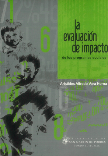 [9789972607134] LA EVALUACIÓN DE IMPACTO DE LOS PROGRAMAS SOCIALES