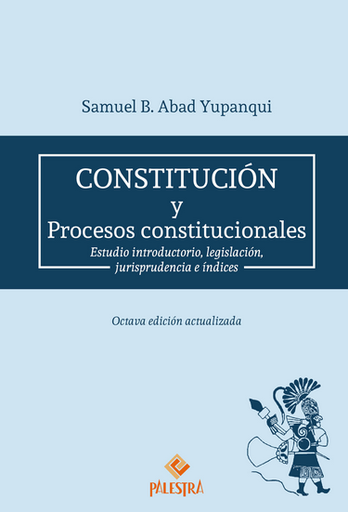 [9786123254056] CONSTITUCIÓN Y PROCESOS CONSTITUCIONALES