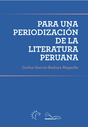 [9786124297892] PARA UNA PERIODIZACIÓN DE LA LITERATURA PERUANA