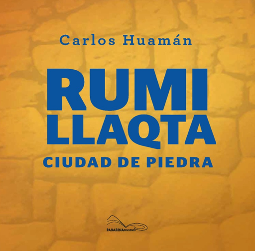 [9786124297885] RUMI LLAQTA. CIUDAD DE PIEDRA