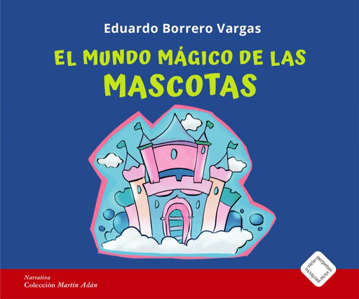 [9786124938832] EL MUNDO MÁGICO DE LAS MASCOTAS