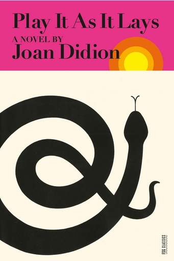 [9780374529949] PLAY IT AS IT LAYS