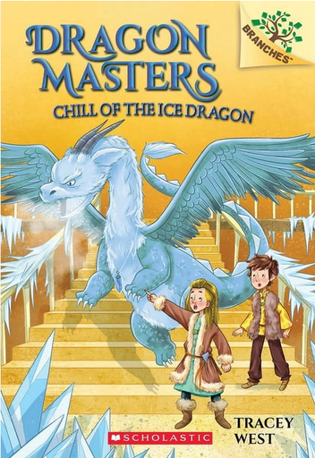 [9781338169867] DRAGON MASTERS 9: CHILL OF THE ICE DRAGON