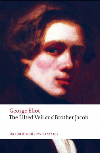 [9780199555055] THE LIFTED VEIL and BROTHER JACOB