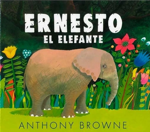 [9786071674074] ERNESTO EL ELEFANTE