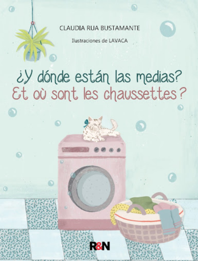 [9786124872303] ¿Y DÓNDE ESTÁN LAS MEDIAS? / ET OÙ SONT LES CHAUSSETTES?