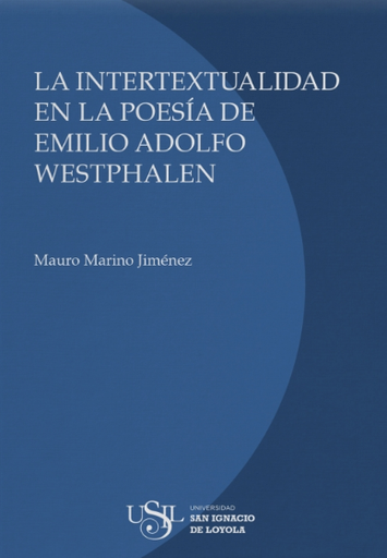 [9789972748127] LA INTERTEXTUALIDAD EN LA POESÍA DE EMILIO ADOLFO WESTPHALEN