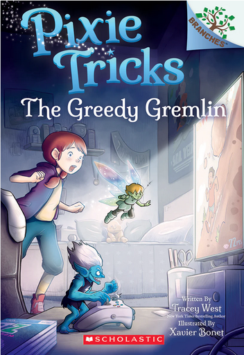 [9781338627817] PIXIE TRICKS 2: THE GREEDY GREMLIN